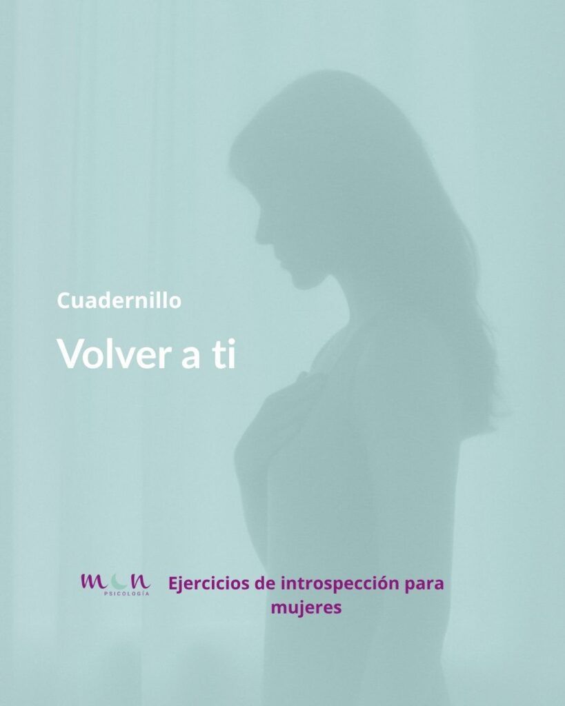 Portada del cuadernillo “Volver a ti”, material de introspección y autocuidado emocional para mujeres, elaborado por Mon Psicología Humanista en Guadalajara y Madrid.